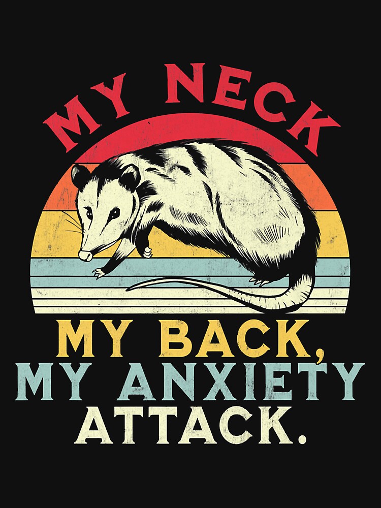Vintage My Neck My Back My Anxiety Attack Opossum Sunset by WolskiFrida