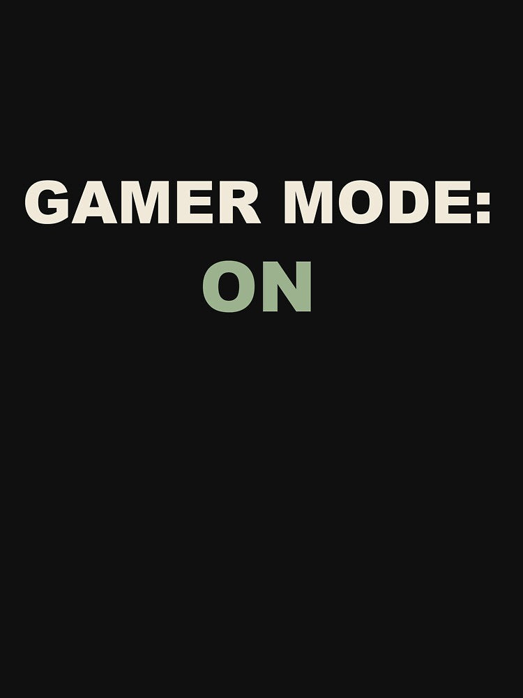 Gamer Mode: On - Gamer by RetroThreadWorks
