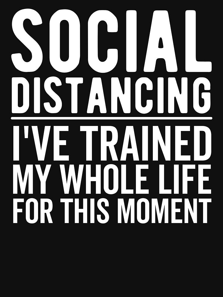 Social Distancing Introvert Funny Quote by Limatees