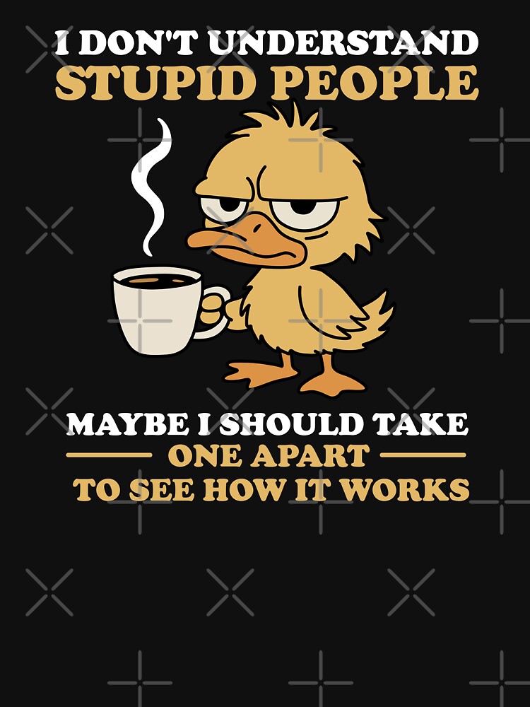 I Don't Understand Stupid People by NQArtist