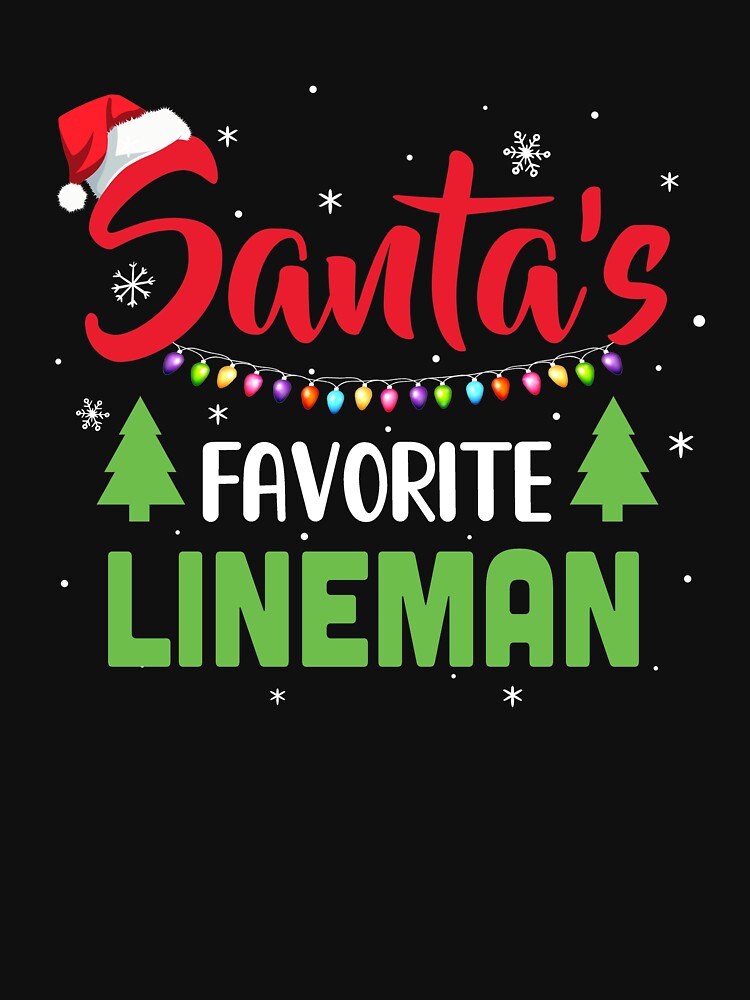 Santa's Favorite Lineman Funny Christmas Xmas Gifts by DanielleNicolet