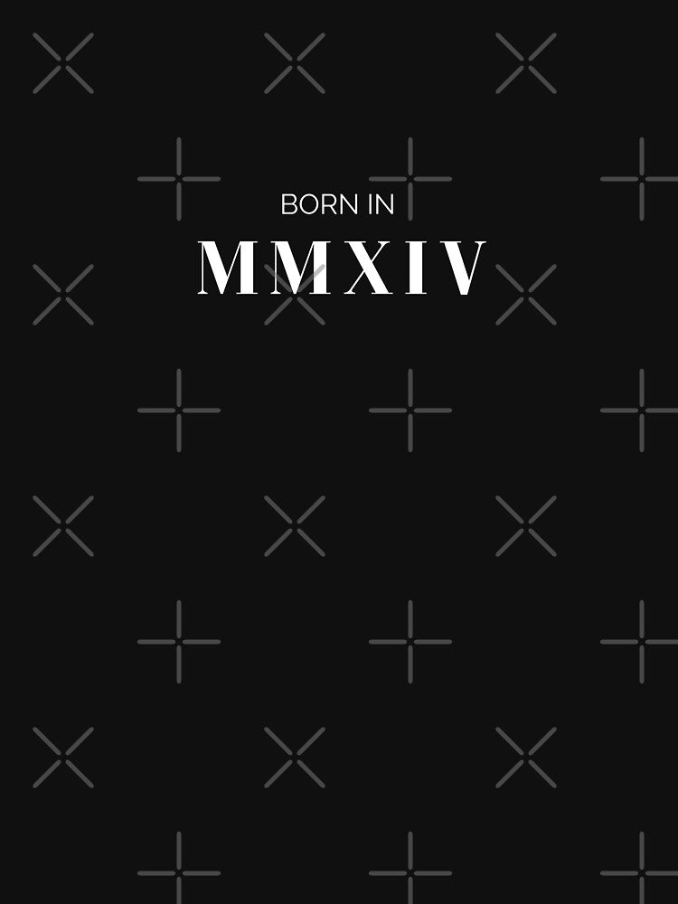 Born in 2014 (white letters) by my-wanderlustjo