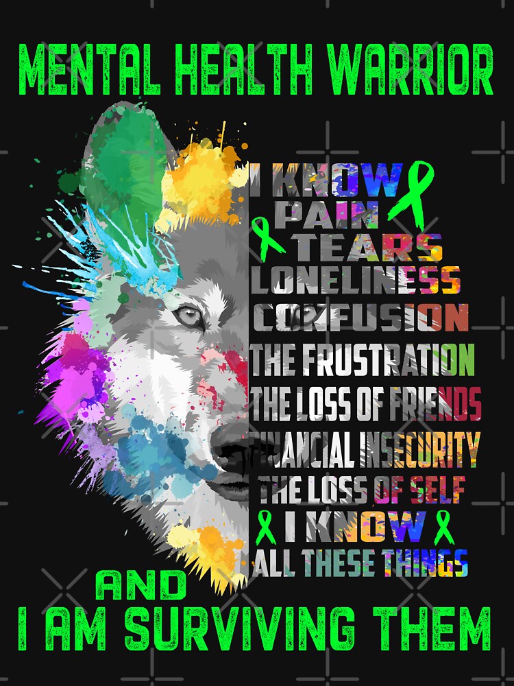 Mental Health Warrior - I Know All These Things and I Am Surviving Them by CansellBar