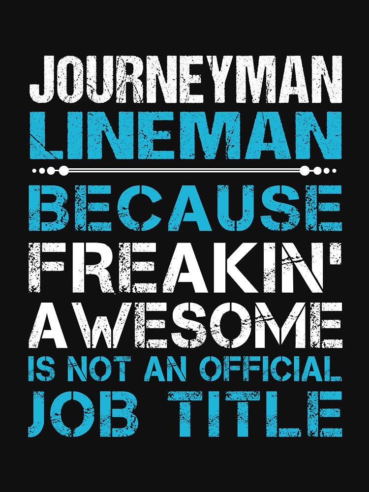 Journeyman Lineman - Freaking Awesome by alphatinost
