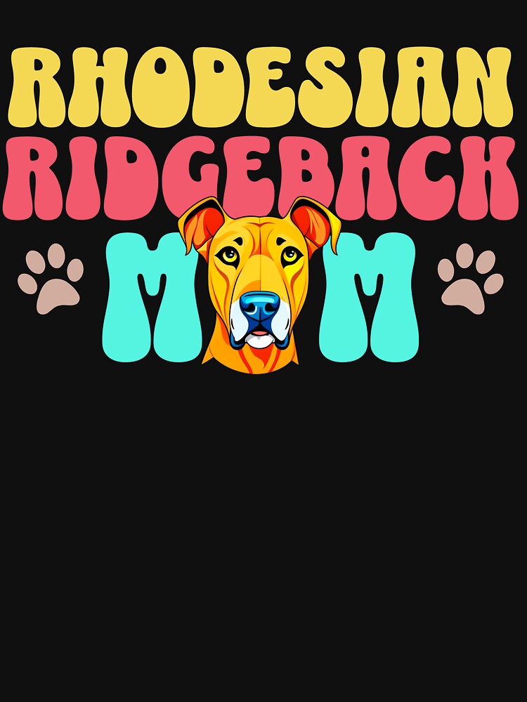 Rhodesian Ridgeback Mom - Dog Mom by BlueCoastPOD