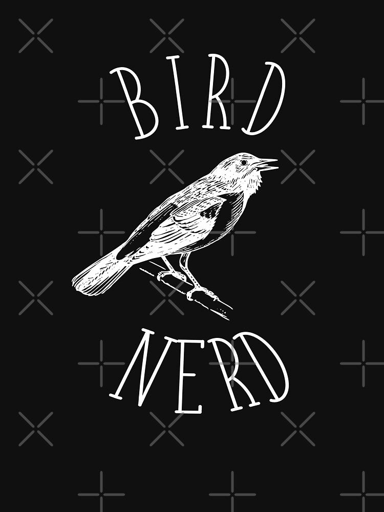 Bird Nerd Bird Watching by NerdCulture