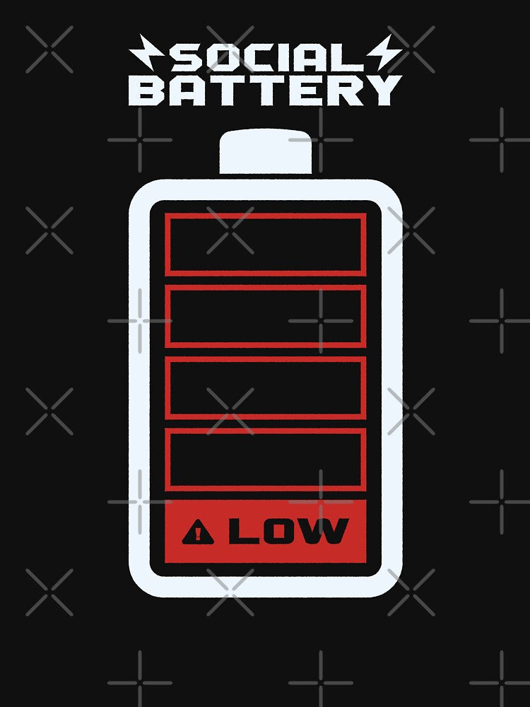 Social Battery LOW by Tobe Fonseca by Tobe Fonseca®