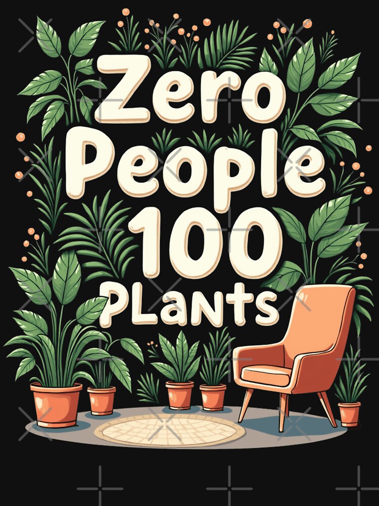 Zero People 100 Plants by PerkzPrints