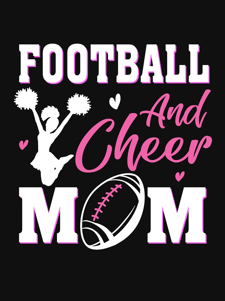 Womens Funny Cheerleading Mom Football and Cheer Mom by GautClyde