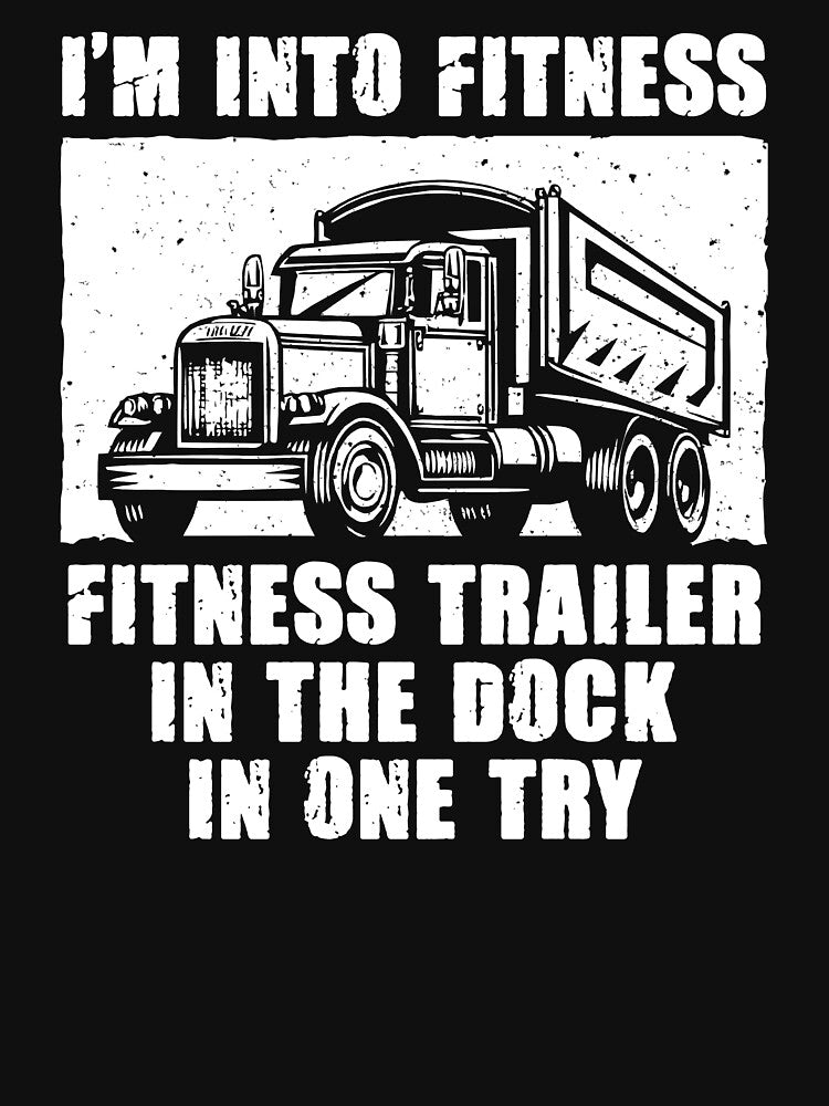 I'm Into Fitness, Fitness Trailer In The Dock In One Try - Funny CDL Trucker Driver by manueldila