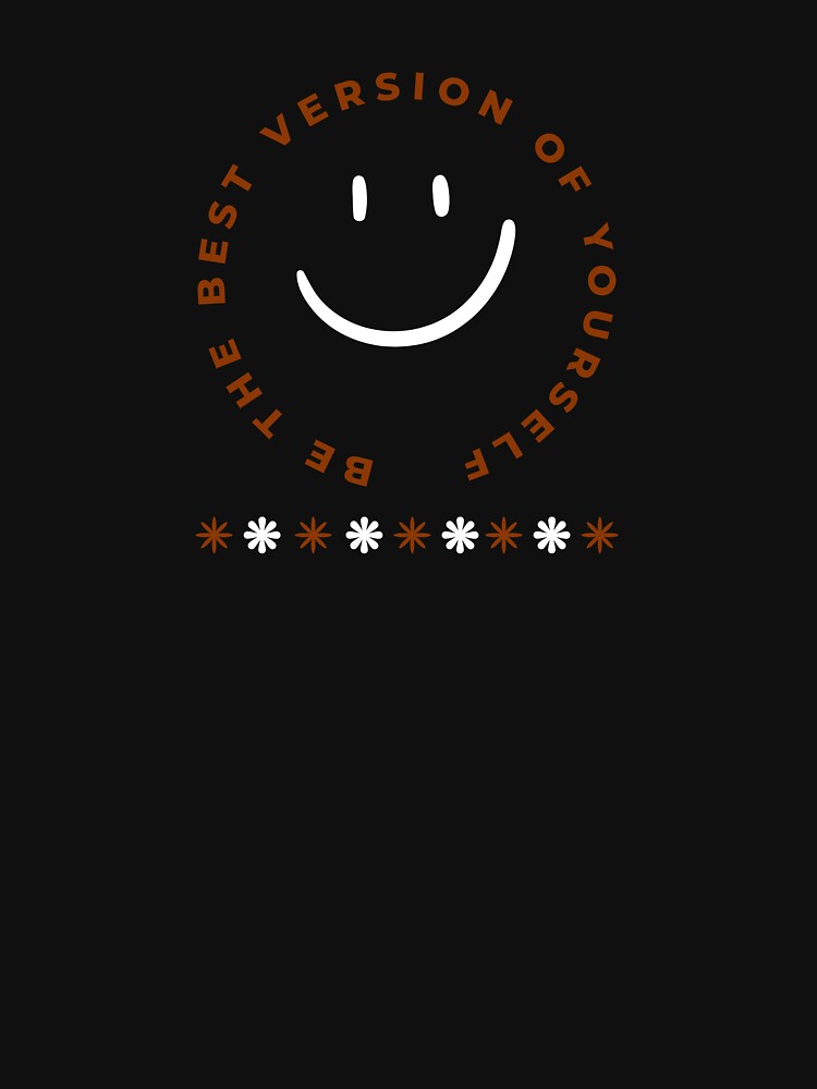 Be The Best Version Of Yourself Cute Retro Smiley Face by thazinart