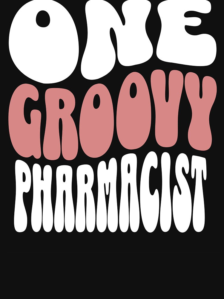 One Groovy Pharmacist - Perfect pharmacist gift by Zandalus