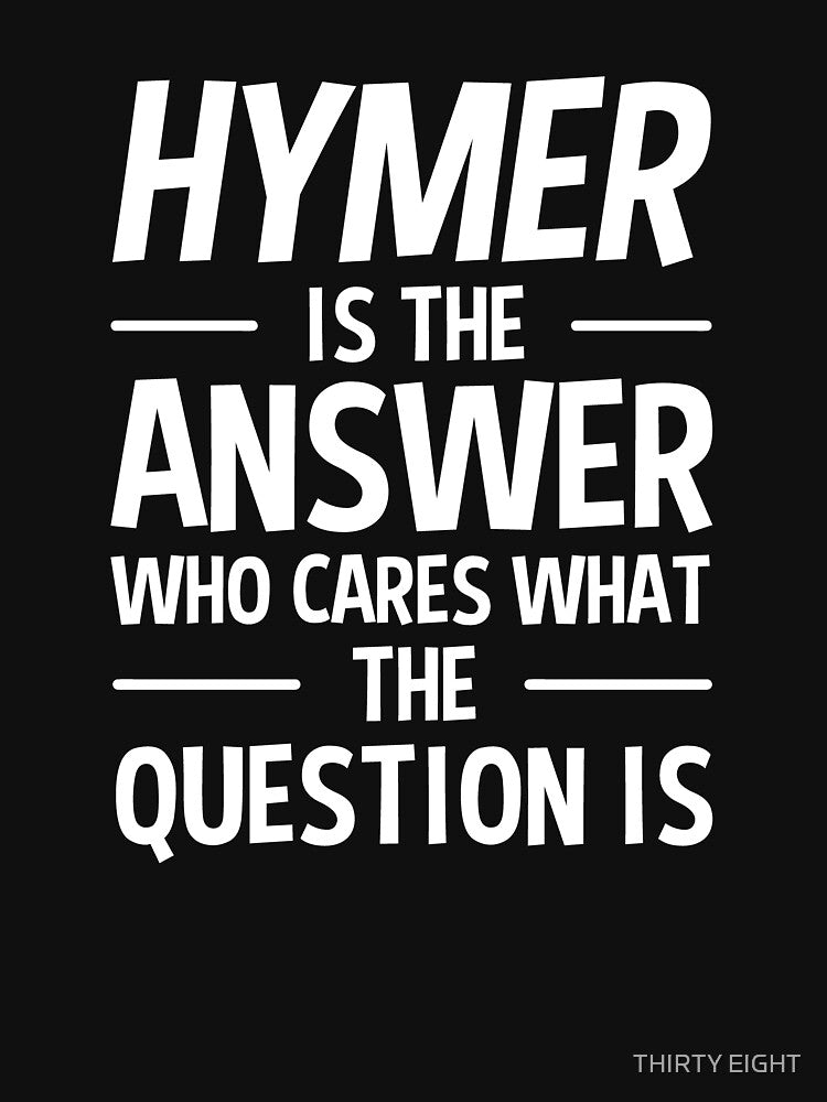 HYMER IS THE ANSWER by THIRTY EIGHT
