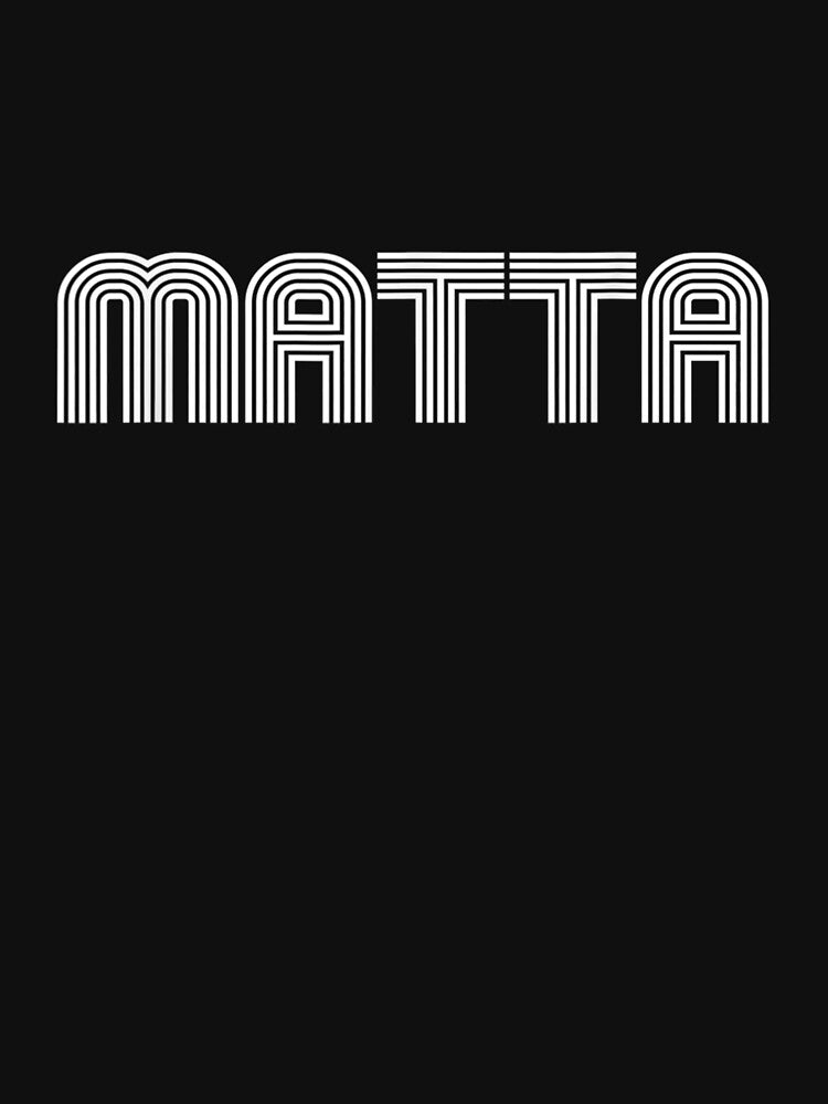 Matta Name Vintage Retro 60s 70s 80s Sport Funny by lolahomya