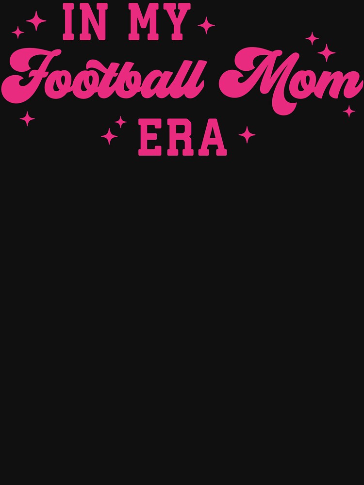 In My Football Mom Era Football Mama Sport Mom Gifts by KatherineCarine
