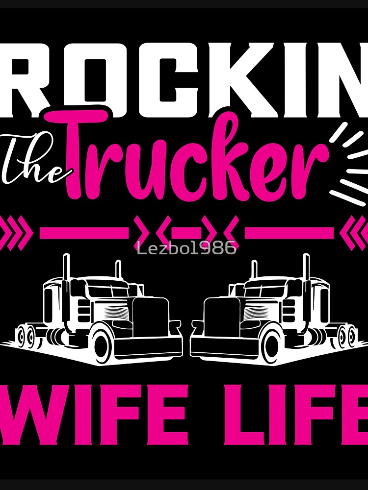 Rocking the Trucker Wife Life by Lezbo1986