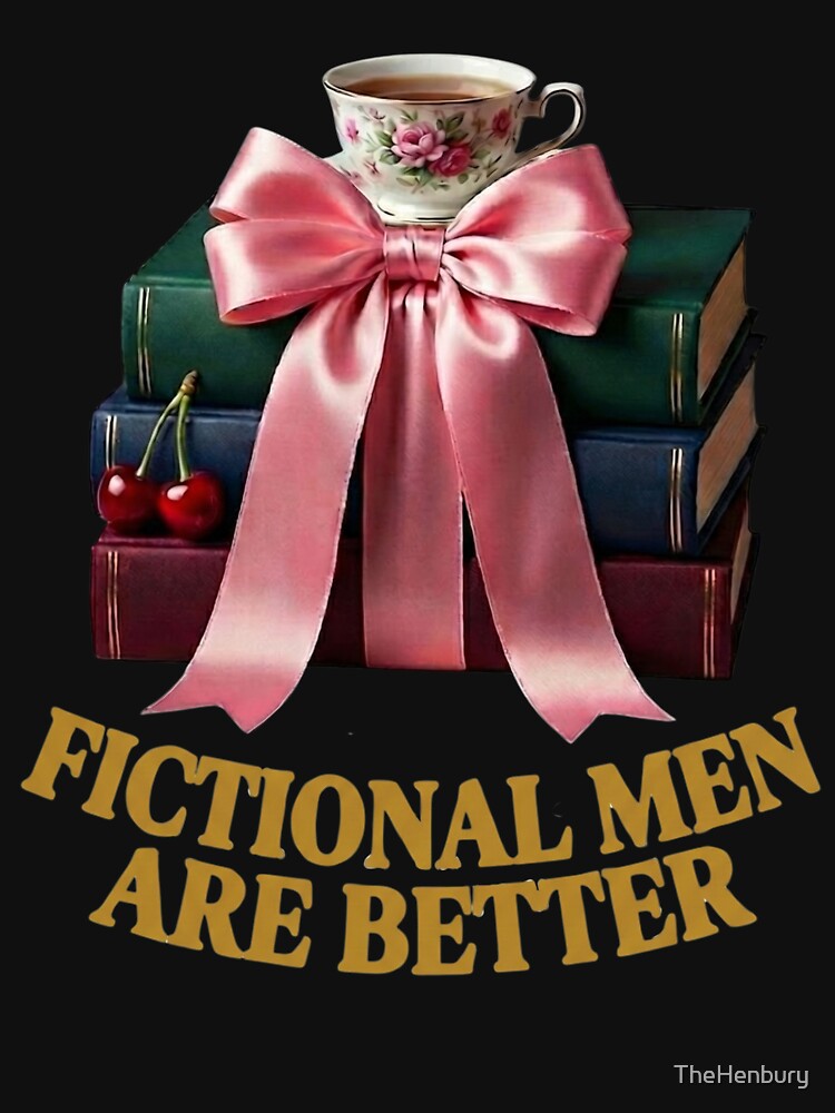 Fictional Men Are Better | Coquette Booktok Aesthetic by TheHenbury