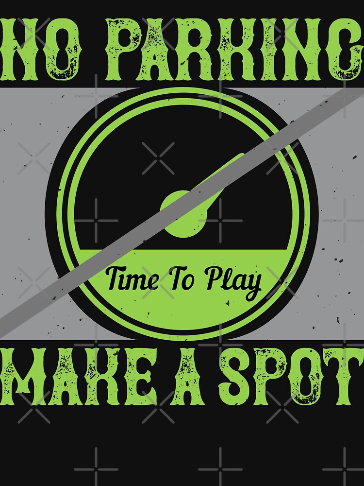 No parking Time to play make a spot by khampol