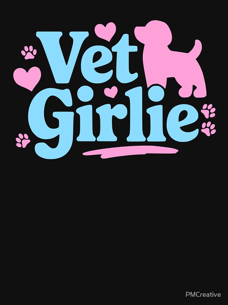 Vet Girlie! Cute Dog Pun by PMCreative