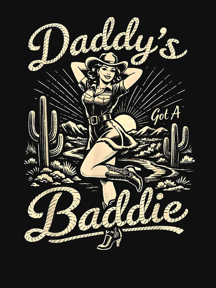 Daddy’s Got A Baddie Funny Vintage Cowgirl Western Rodeo Design by kiralynstration