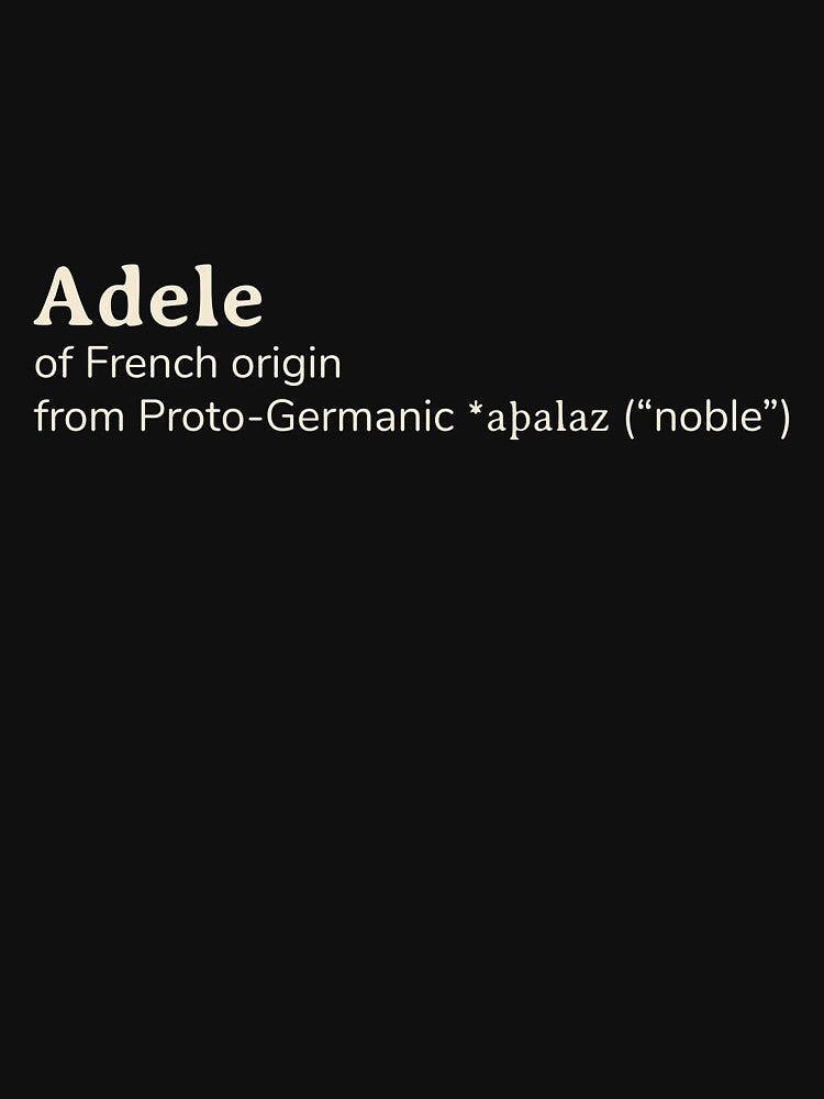 Adele name etymology by YourNameStory
