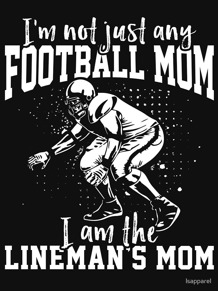 I Am The Lineman's Mom by lsapparel