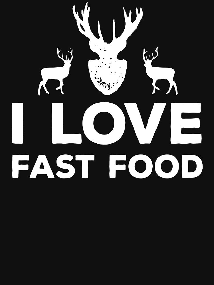 I love fast food hunting by Statim