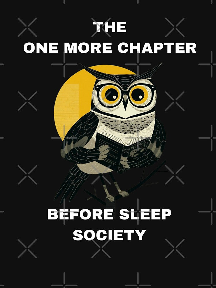 The One more chapter before sleep society by raffrasta