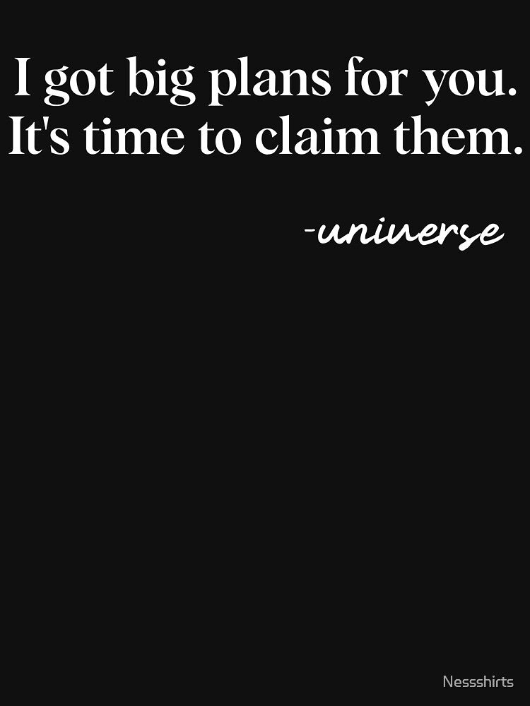 Claiming Plans Quote For A Motivation Humanity Believer by Nessshirts