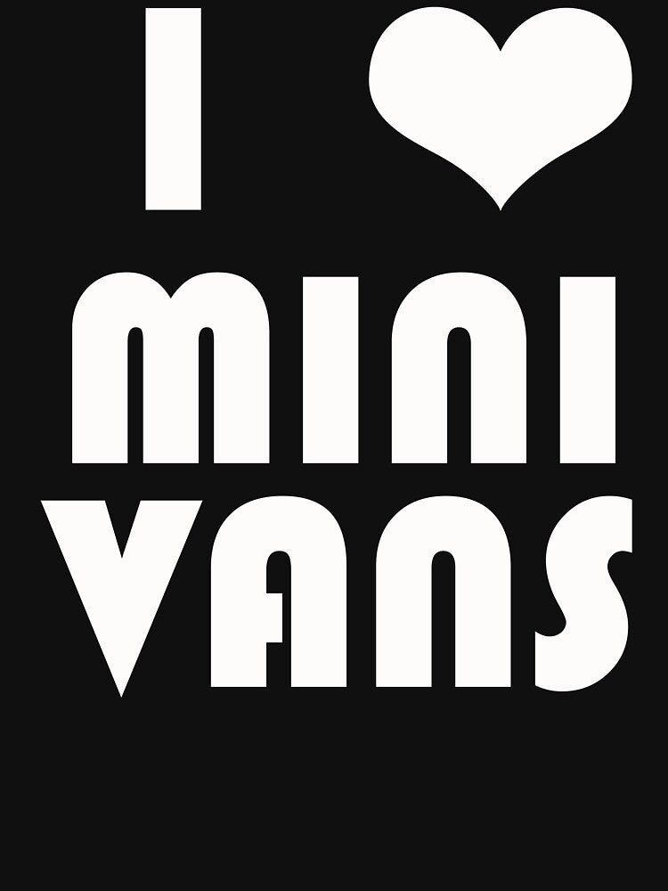 Van Life Apperal  i lovr mini vans by Roger Neff