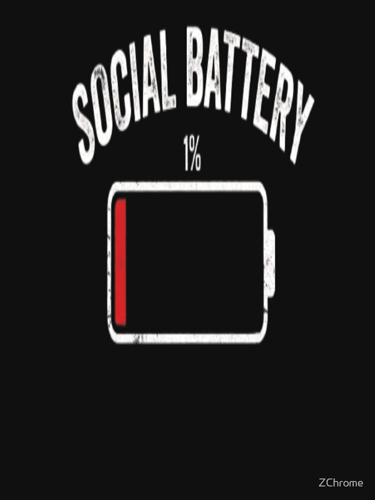 Social Battery 1% Low Energy Funny Introvert Graphic by ZChrome