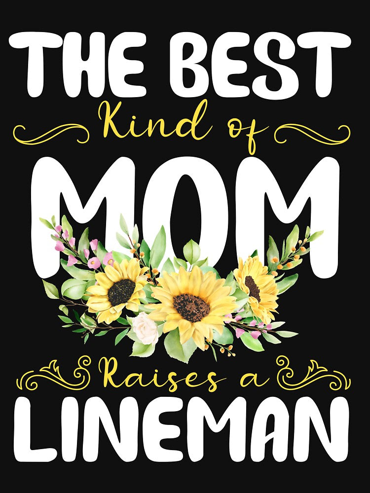 the best kind of mom raises a Lineman by EmilyFun