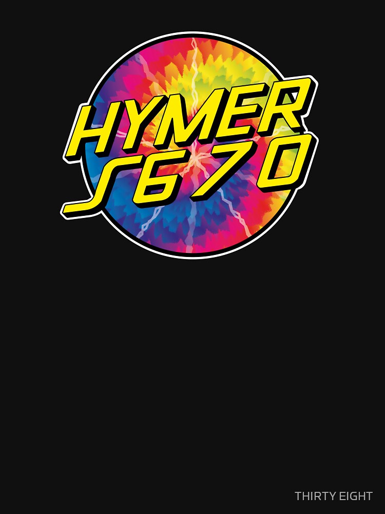 HYMER S670 TIE DYE by THIRTY EIGHT
