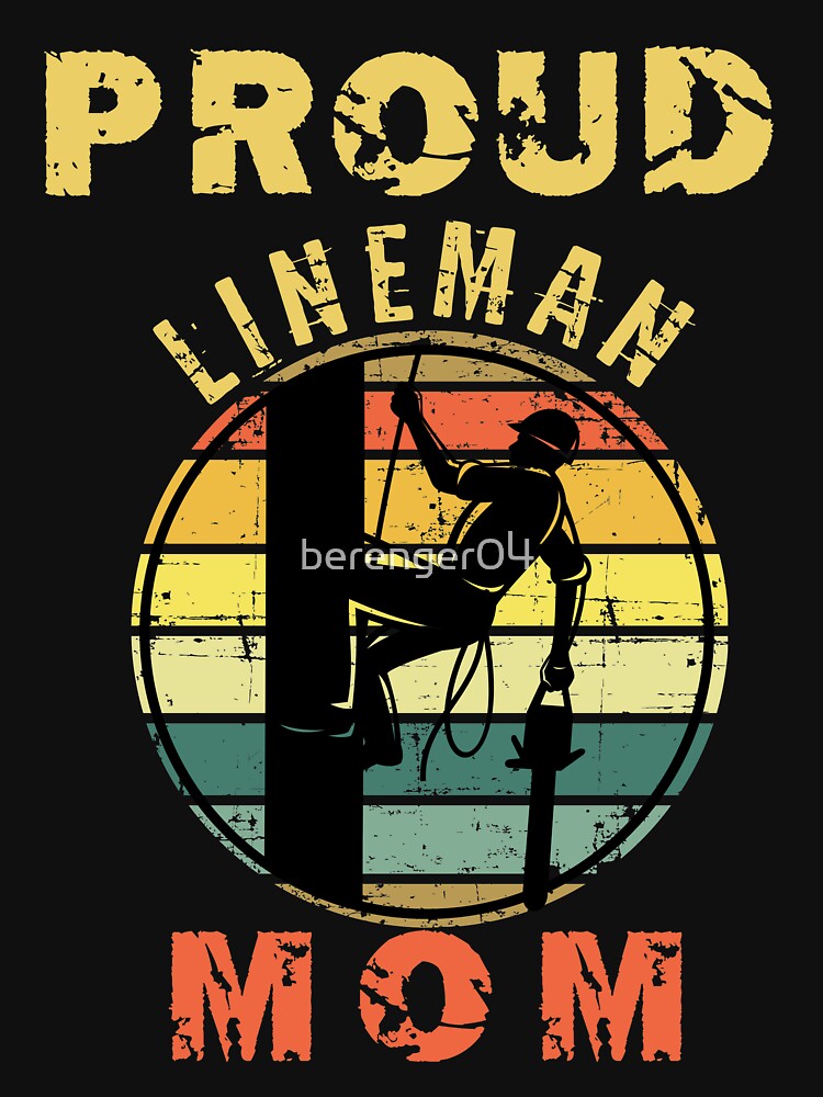 Proud Lineman Mom Gifts For Lineman Mothers by berenger04
