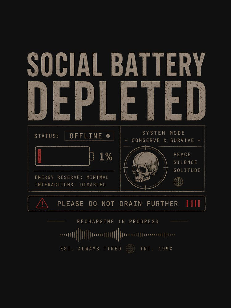 Social Battery Depleted – Low Energy Dark Design by SkullVor