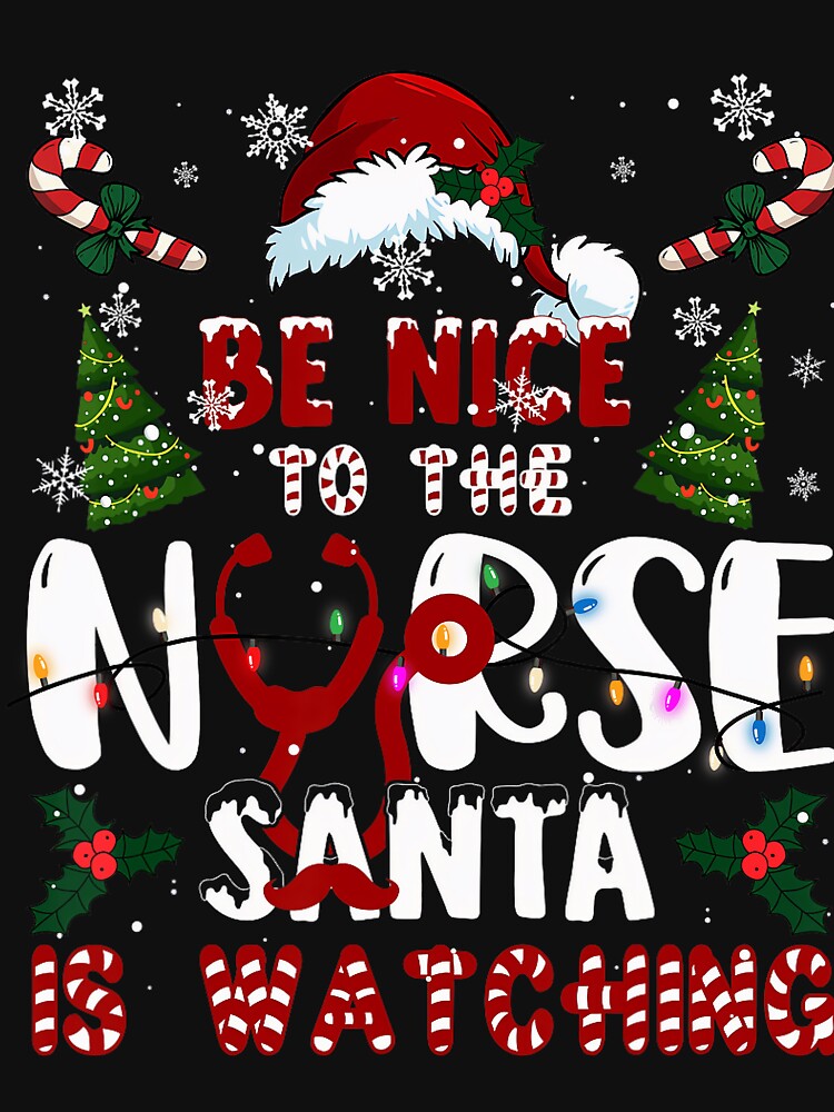Christmas Nice Santa Nurse Retro is Nurse Vintage The To Classic Watching Be by FrankyTepper