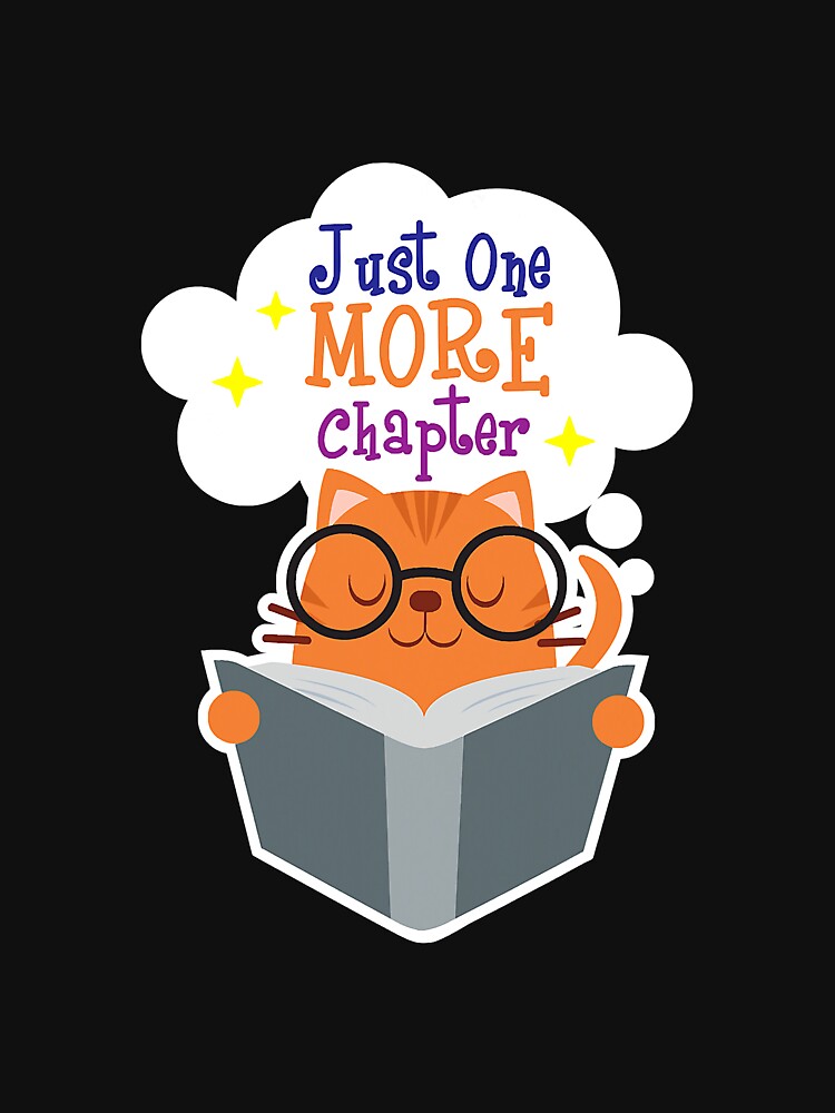 Just One More Chapter Book Lover by BundlerVq