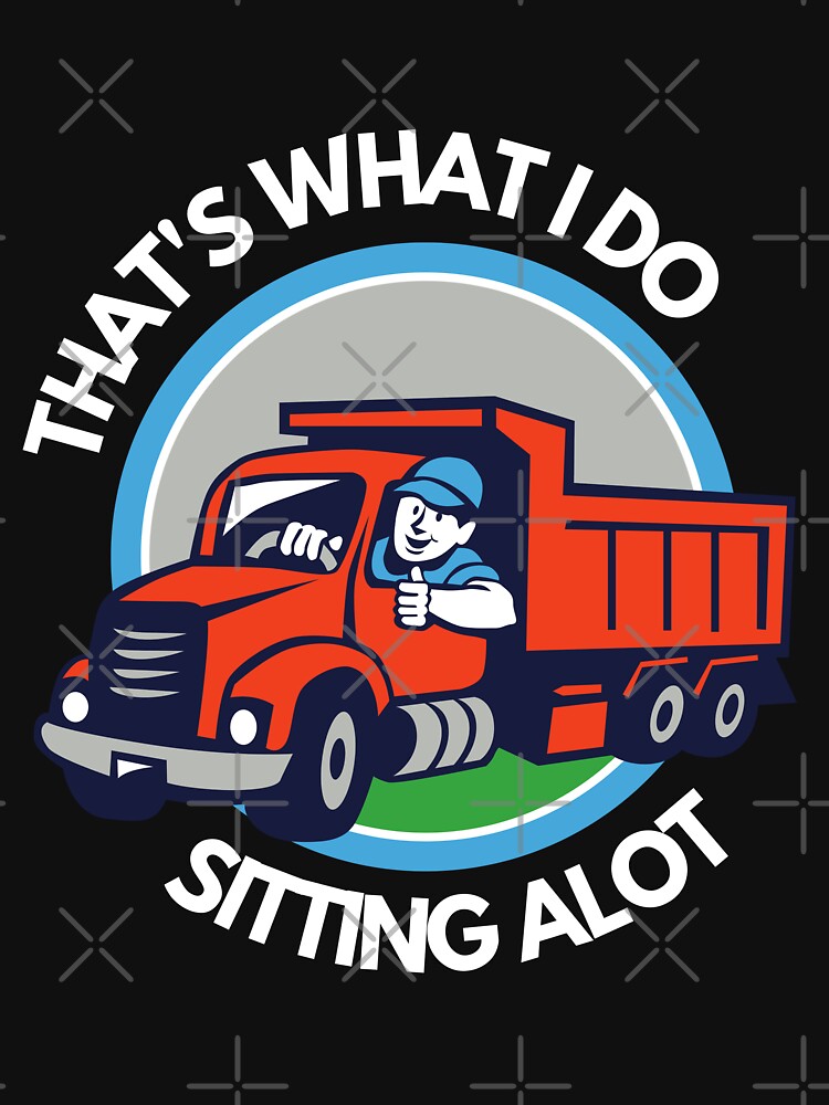 That What Trucker Do by Wehavefun