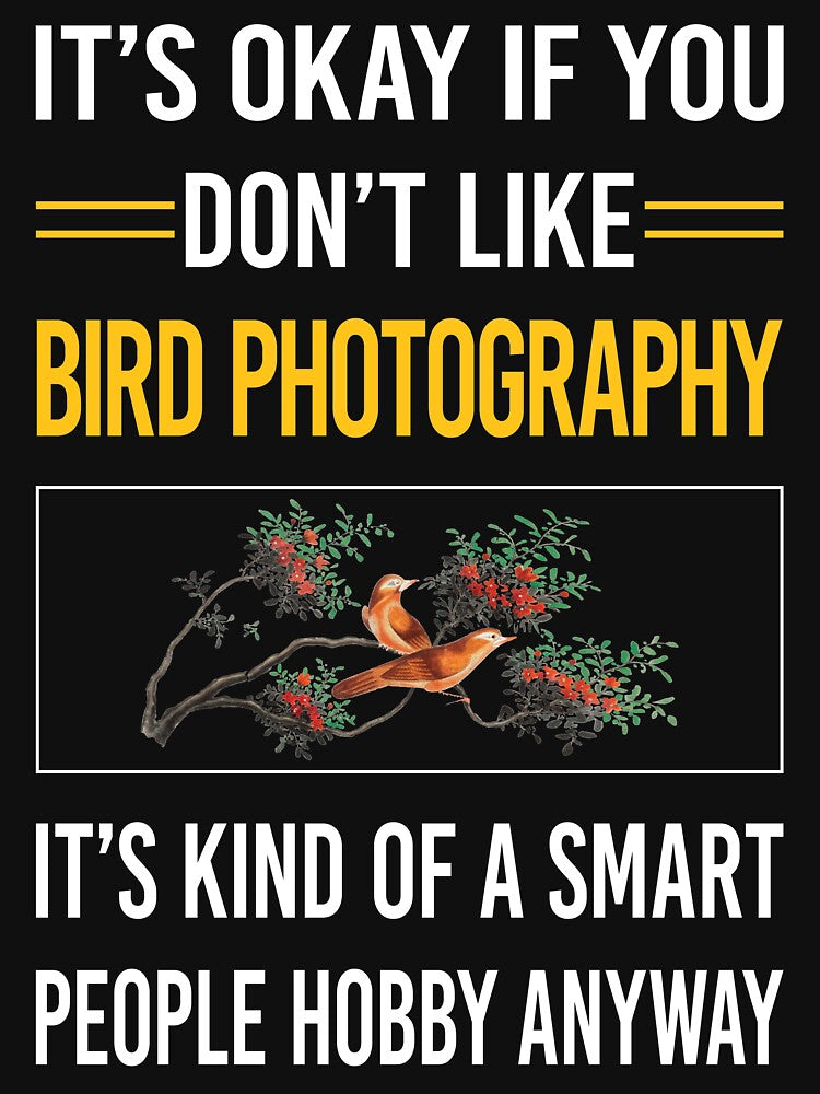 Funny Smart People Bird Photography Bird Watching Birdwatching by fatherbarliman