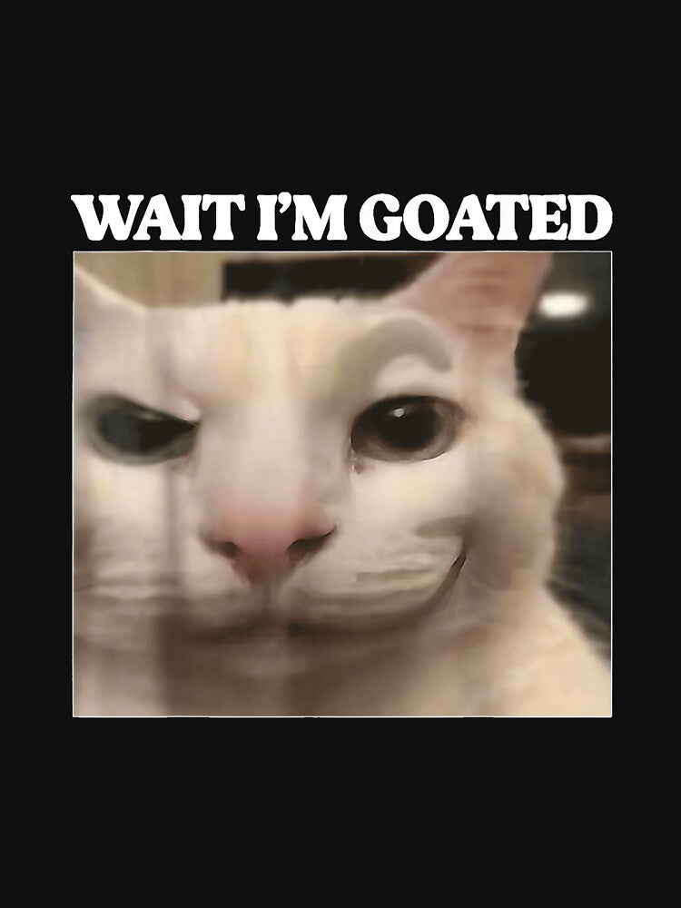 Wait I'm Goated Cat Funny Silly Cat Staring Cat Funny Meme by NgumohaLanke