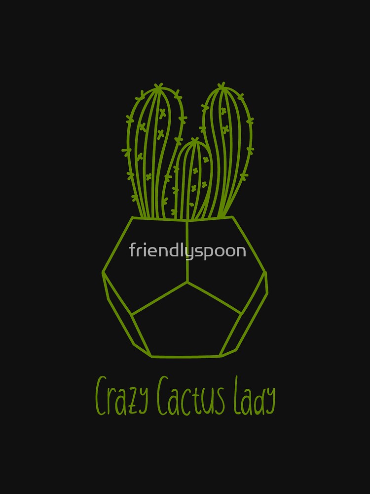 Crazy Cactus Lady by friendlyspoon