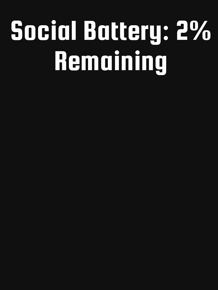 Social Battery: 2% Remaining by Ninjacatoff