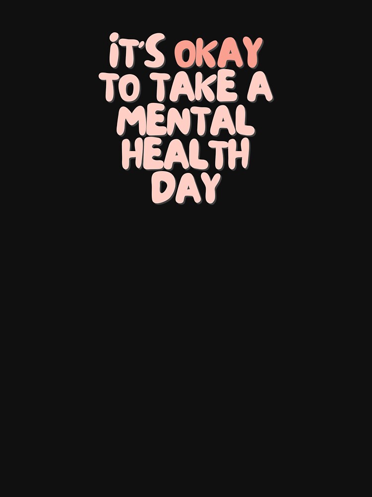 It's okay to take a mental health day | Positive Daily Affirmation by MNMLworks