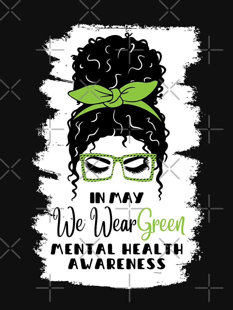 In may we wear green mental health awareness by TeeToop1
