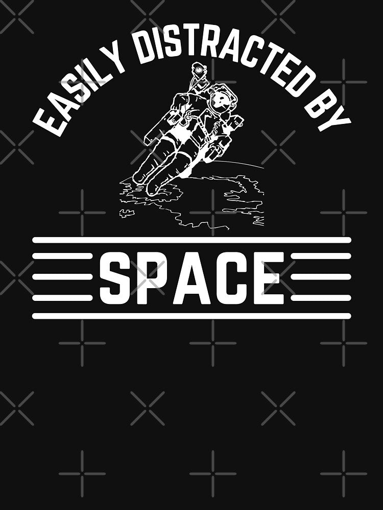 Easily Distracted By Space by CeciLop Unisex