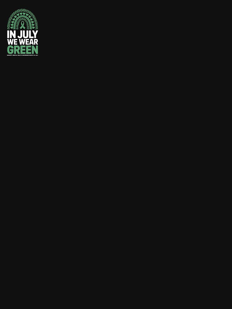 In July We Wear Green Minority Mental Health Awareness Month by procionartss
