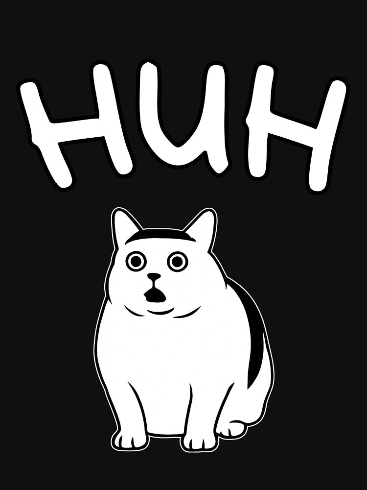 Huh Cat Meme – Confused Chonky Cat by happiecatstore