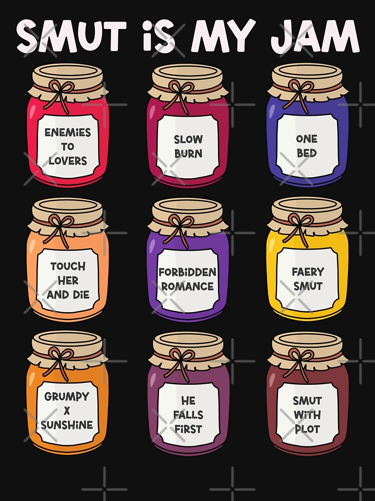 Smut is my jam Funny Romance Book Lover Quote by JokeGysen