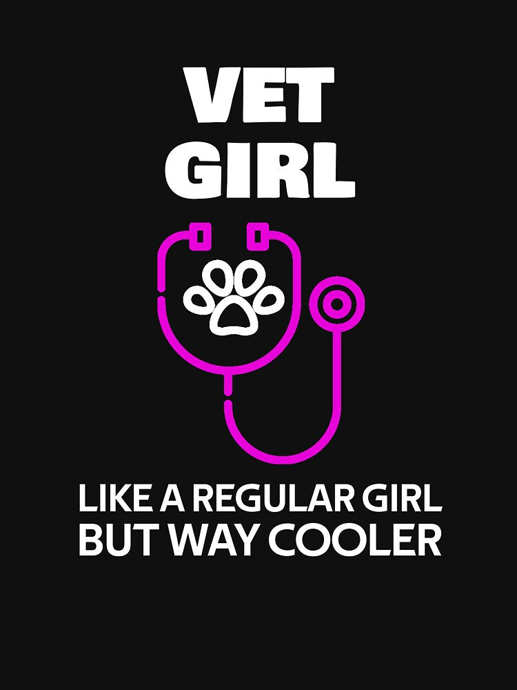 Vet Girl Like A Regular Girl But Way Cooler by rachidhaz