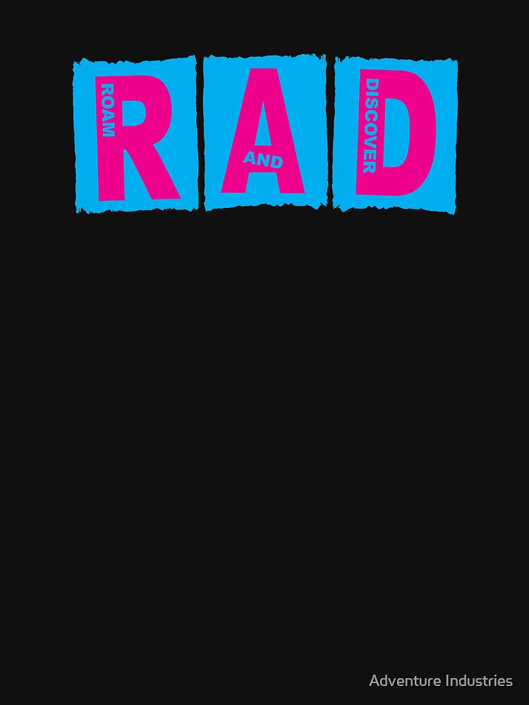 RAD ROAM AND DESCOVER by Adventure Industries
